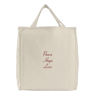 Peace, Hope, Love Embroidered Bag by dawnlopez331