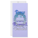 "Peace is it's own reward" ~Gandhi rack cards