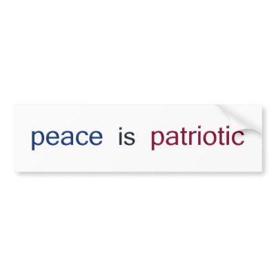 peace is patriotic bumper sticker by FreeGirl