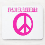 Peace IS Possible (pink) mousepads