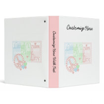 Peace Laugh Dream Hope Live T-shirts and Gifts Vinyl Binder