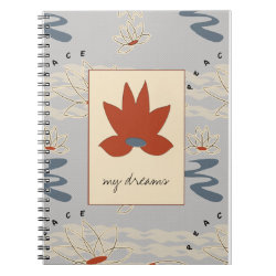 Peace LOTUS my dreams diary Notebook notebook