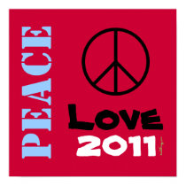 Peace Love 2011 Poster Art  (Stencil Text) posters