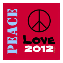 Peace Love 2012 Poster Art  (Stencil Text) posters