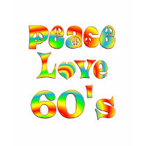 Peace Love 60's Shirts