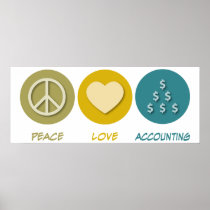 Peace Love Accounting Posters