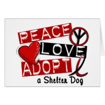 PEACE LOVE ADOPT A Shelter Dog Greeting Cards