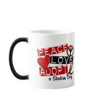 PEACE LOVE ADOPT A Shelter Dog Mugs