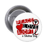 PEACE LOVE ADOPT A Shelter Dog Pins