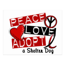 PEACE LOVE ADOPT A Shelter Dog Post Cards