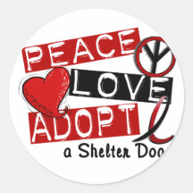 PEACE LOVE ADOPT A Shelter Dog Sticker