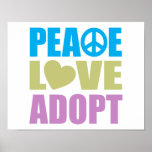 Peace Love Adopt Posters