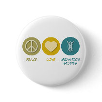 Peace Love Afro-American Studies buttons by 1000suns Peace Love Afro-American Studies buttons