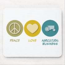 Peace Love Agricultural Business mousepads by 1000suns Peace Love Agricultural Business mousepads