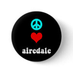 Peace love airedale button