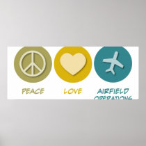 Peace Love Airfield Operations Poster