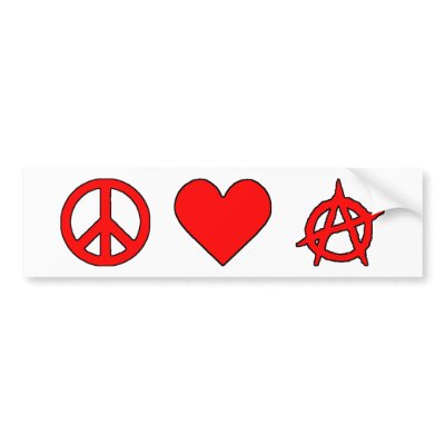 Peace Love Anarchy Bumper Stickers by 2plus2equals5