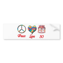 Peace Love and 50 Bumper Stickers