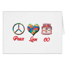 Peace Love and 60 Greeting Card