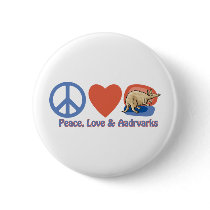 Peace, Love and Aardvarks buttons
