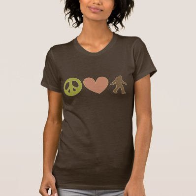 Peace, Love And Bigfoot Tshirts