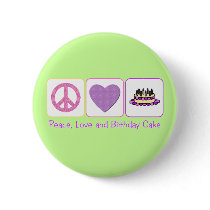 Peace, Love and Birthday Cake Pinback Buttons