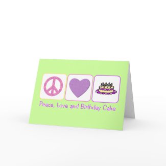 Peace, Love and Birthday Cake card