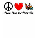 Peace, Love, and Butterflies T-Shirt by VaArteest Peace, Love, and Butterflies T-Shirt