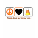 Peace, Love and Candy Corn shirt