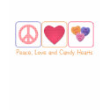 Peace Love and Candy Hearts t-shirts