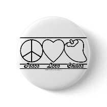 Peace Love and Chilies buttons by klclewis Peace Love and Chilies buttons