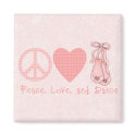 Peace Love and Dance magnets