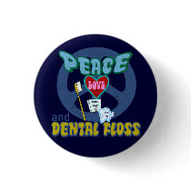 Peace Love and Dental Floss Buttons