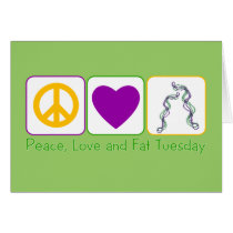 Peace, Love and Fat Tuesday cards by PeaceLoveAnd Peace, Love and Fat Tuesday cards