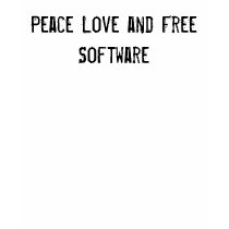 Peace Love and Free Software t-shirts