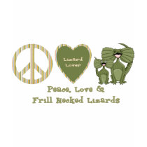 peace love and frill necked lizards t-shirts