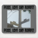 Peace, Love and Haight! mousepads
