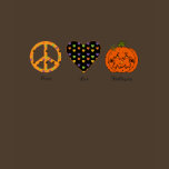 Peace, Love And Halloween T-Shirt