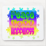 Peace, Love and Happiness Mousepad