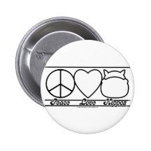 Peace Love and Hippos Pinback Buttons