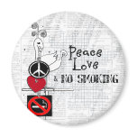 peace - love and NO SMOKING magnets