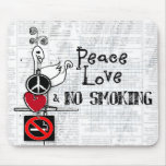 peace-love and NO SMOKING Mouse Pad
