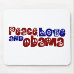 Peace Love And Obama Mouse Pad