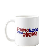 Peace Love And Obama Coffee Mug