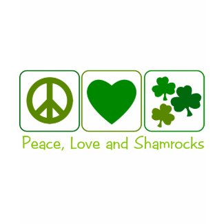 Peace, Love and Shamrocks shirt