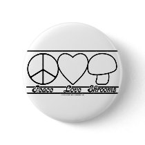 Peace Love and Shrooms buttons by klclewis Peace Love and Shrooms buttons