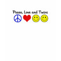 Peace Love and Twins t-shirts by Scrappintwins Peace Love and Twins t-shirts