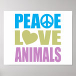 Peace Love Animals Posters