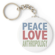 Peace Love Anthropology Keychains