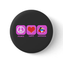 Peace Love Antigua Pinback Button